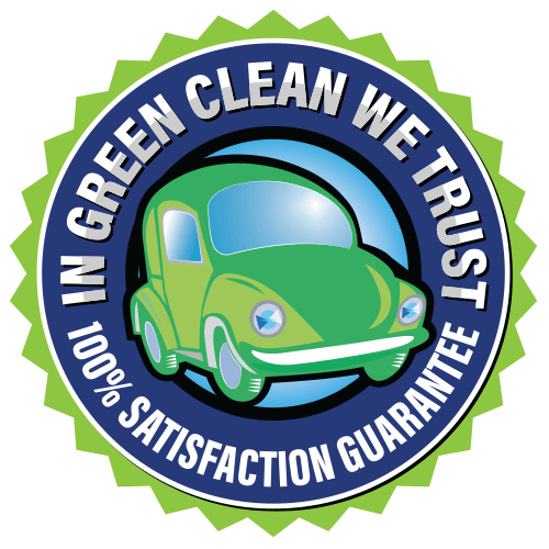 In Green Clean We Trust — 100% Satisfaction Guarantee