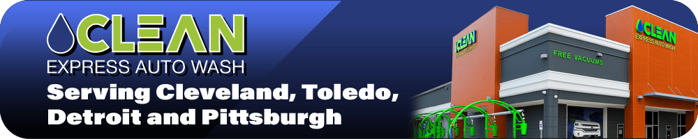 Clean Express Auto Wash Serving Cleveland, Toledo, Detroit and Pittsburgh