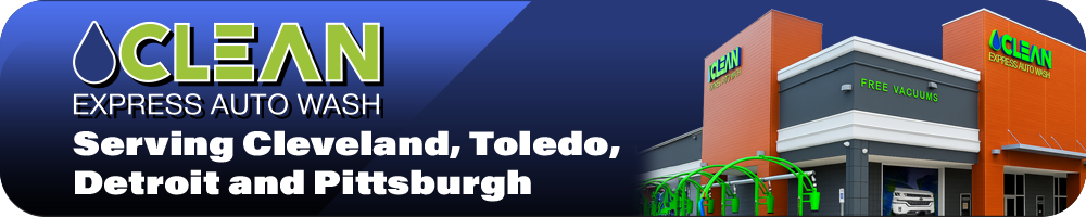 Clean Express Auto Wash Serving Cleveland, Toledo, Detroit and Pittsburgh